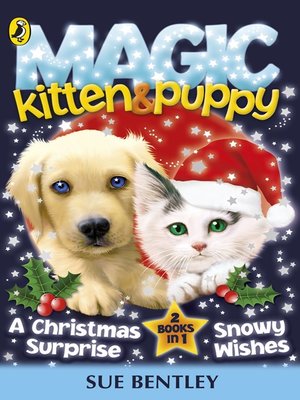 cover image of Magic Kitten and Magic Puppy
